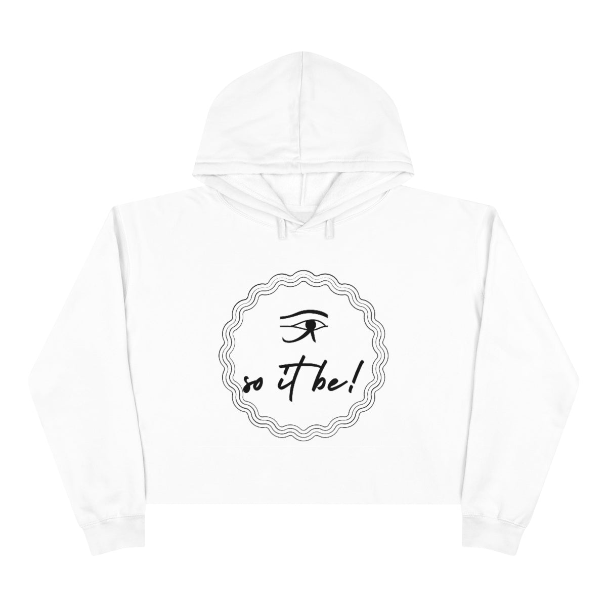 So It Be™  Crop Hoodie