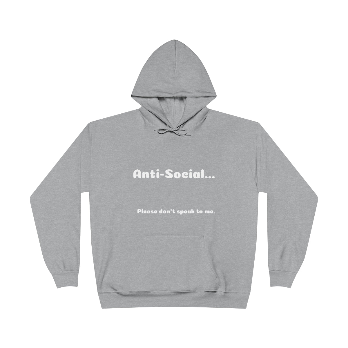 Anti-Social Unisex EcoSmart® Pullover Hoodie Sweatshirt