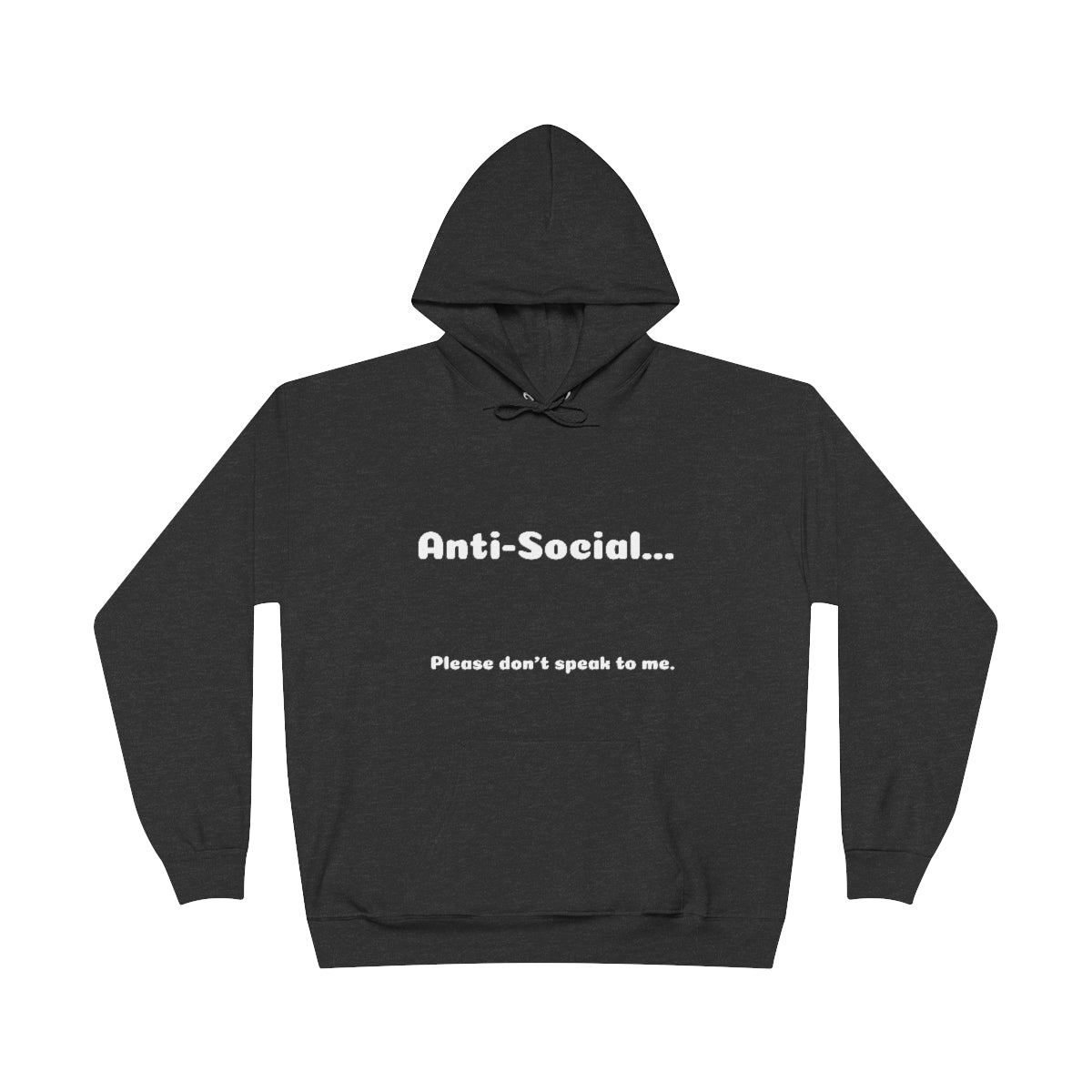 Anti-Social Unisex EcoSmart® Pullover Hoodie Sweatshirt